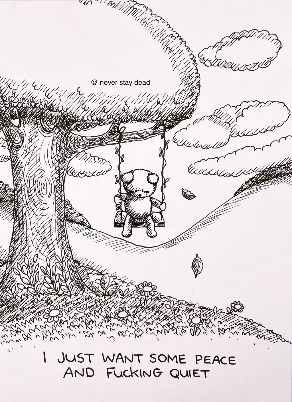 Mini Original ‘I just Want Some Peace…’ Drawing (A5)