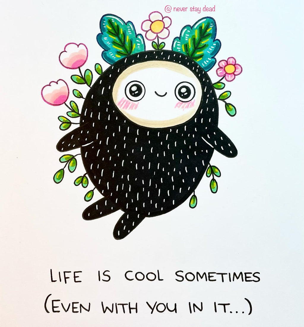 Mini Original ‘Life Is Cool Sometimes…’ Drawing (A5)