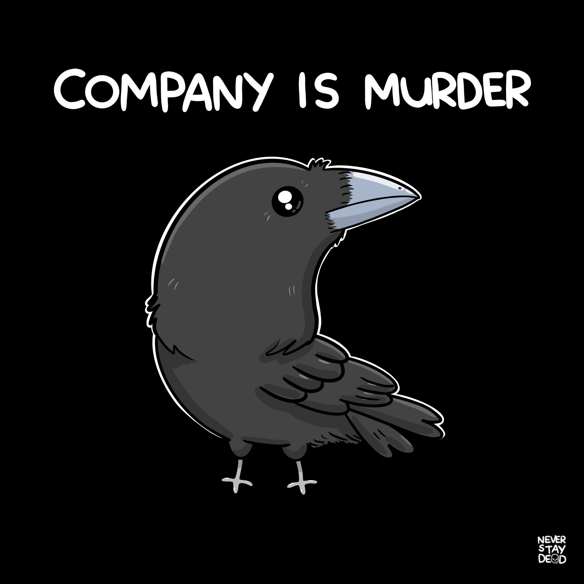 'Company Is Murder' Print (8x8)