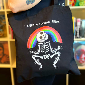 ‘I Need A Break’ Tote Bag