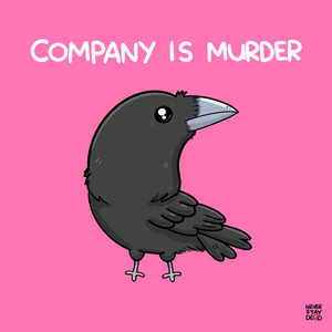 'Company Is Murder' Print (8x8)