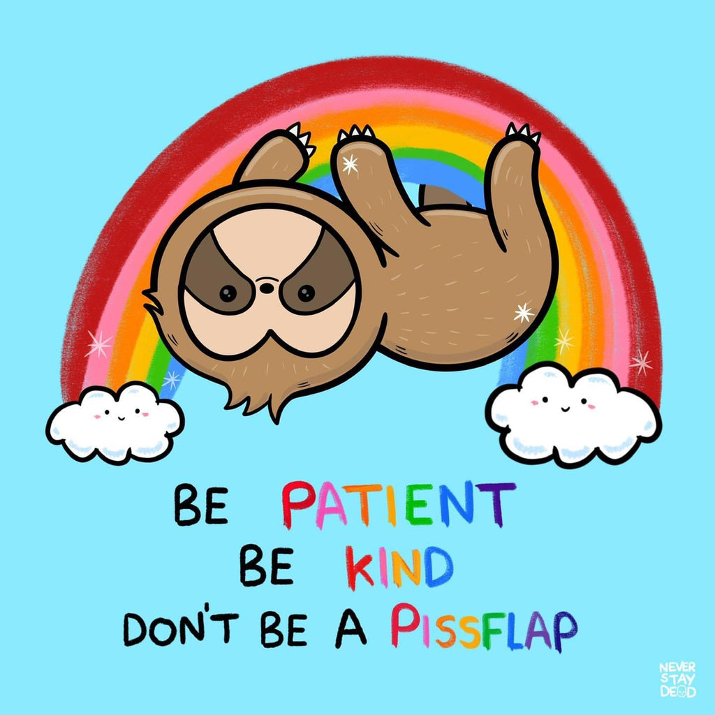 ‘Be Patient…’ Print (8x8)
