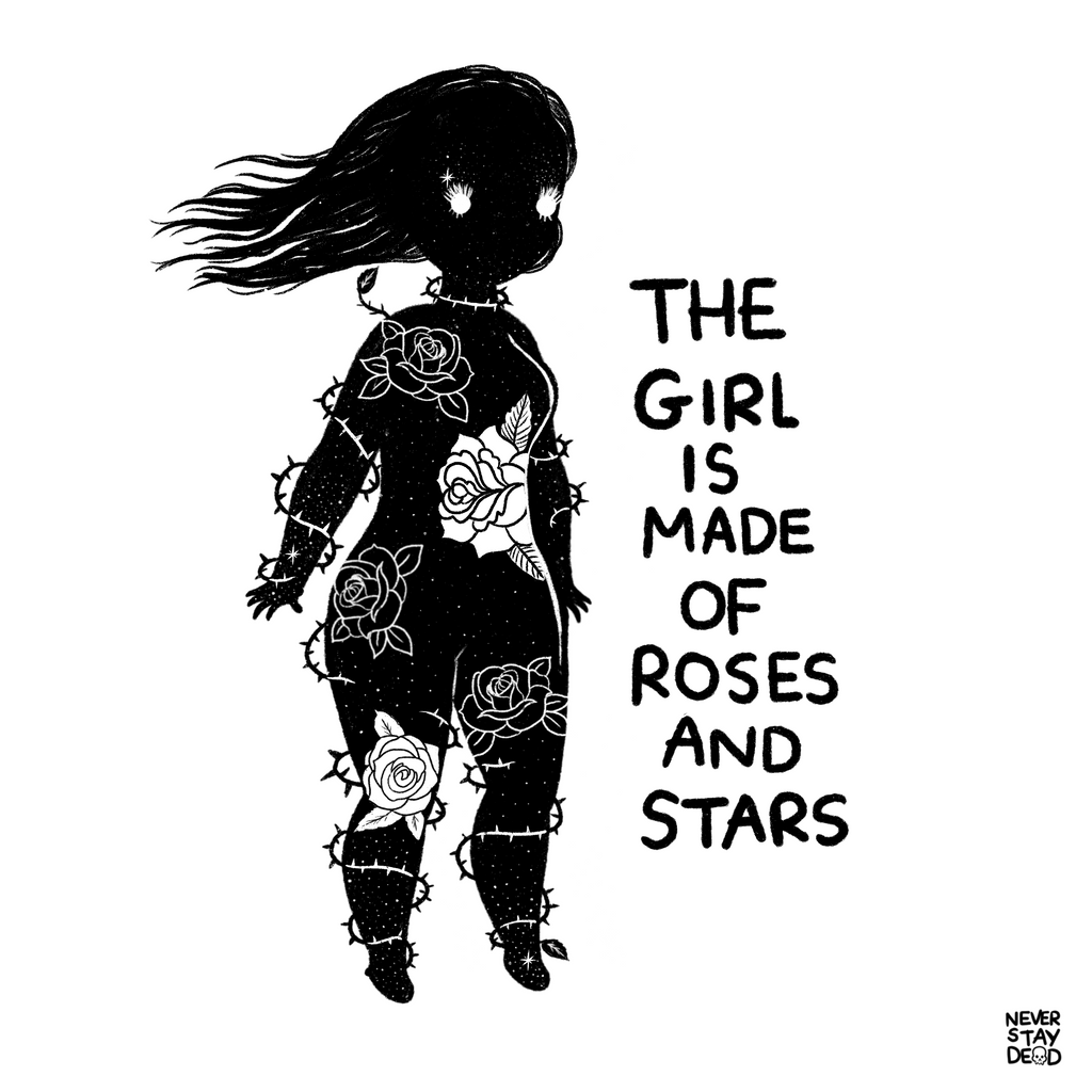 ‘The Girl Is Made Of Roses & Stars’ Print