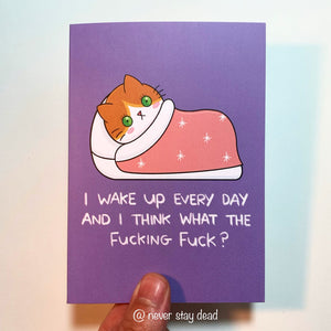 ‘I Wake Up Every Day...’ Card