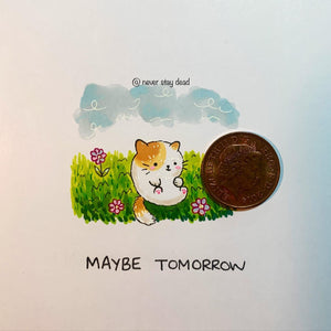 Micro Original ‘Maybe Tomorrow’ Drawing (A5)