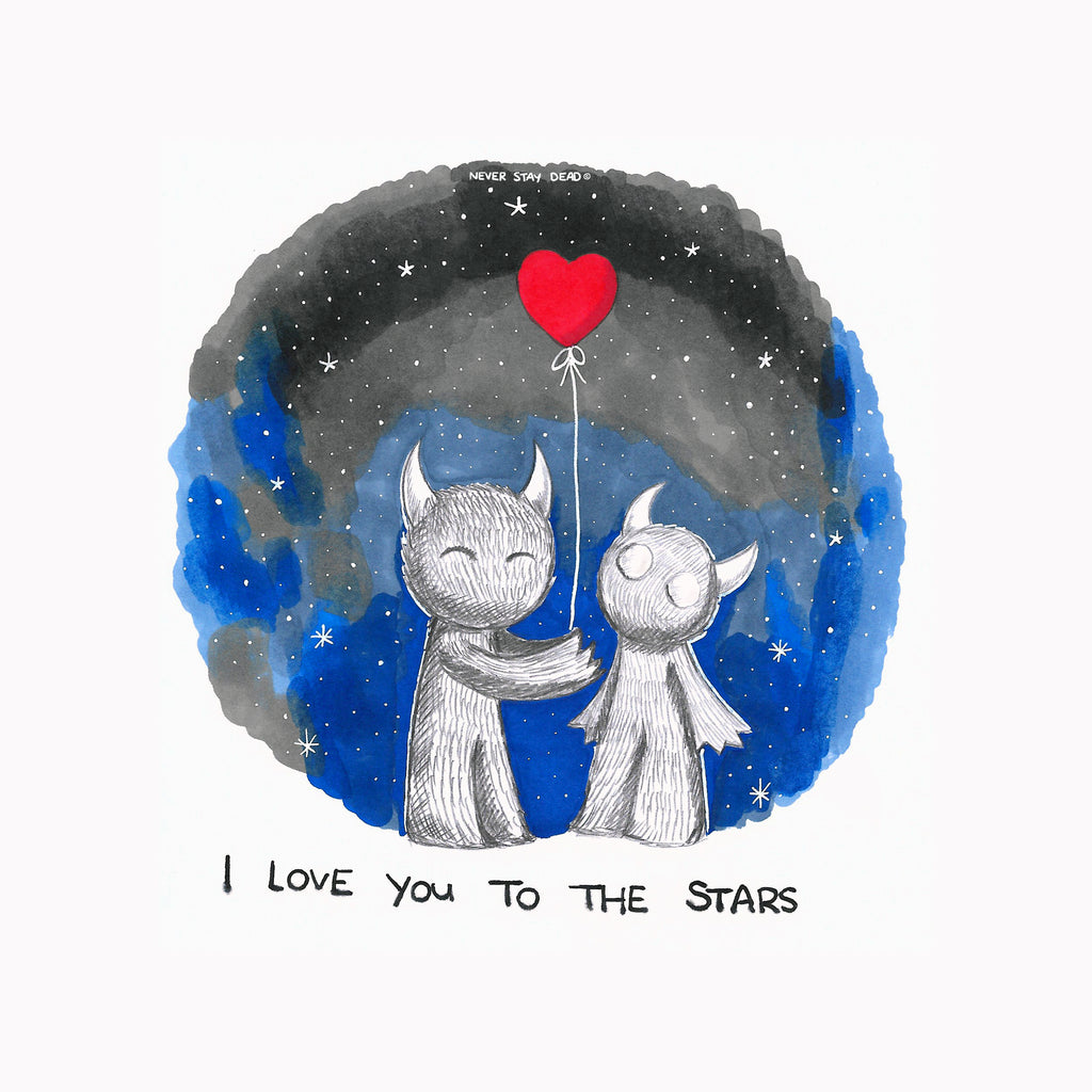 'I Love You To The stars' Print