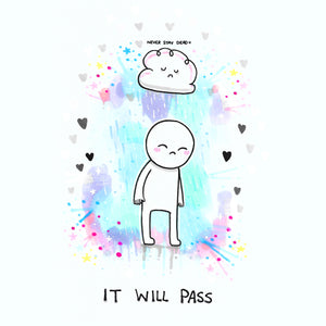 'It Will Pass' Print