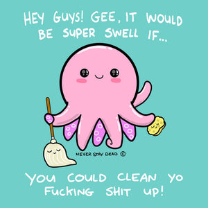 Clean Up Octopus Print