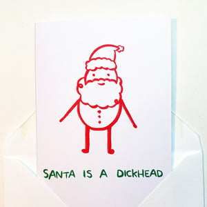 'Santa Is A...' Card